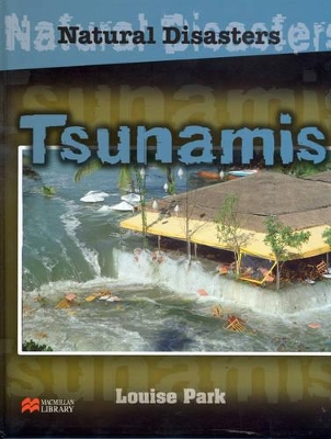 Natural Disasters Tsunamis Macmillan Library