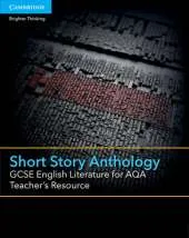 GCSE English Literature for AQA Short Story Anthology Teacher's Resource Free Online