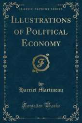 Illustrations of Political Economy (Classic Reprint)
