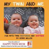 My Twin and Me: Fun with Twin Brothers and Sisters