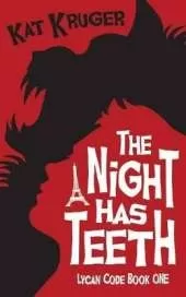 The Night Has Teeth