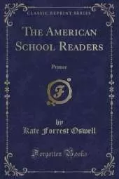 The American School Readers: Primer (Classic Reprint)