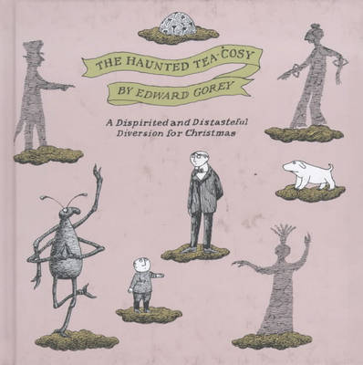 The Haunted Tea-cosy: A Dispirited and Distasteful Diversion for Christmas