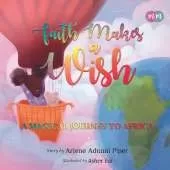 Faith Makes A Wish