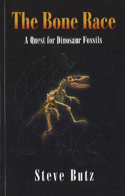 Bone Race: A Quest for Dinosaur Fossils