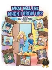 What Will I Be When I Grow Up?
