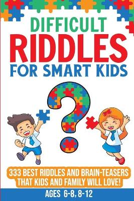 Difficult Riddles For Smart Kids