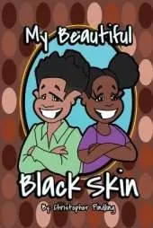 My Beautiful Black Skin