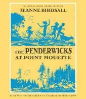 The Penderwicks at Point Mouette