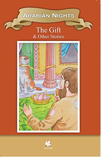 The Gift & Other Stories: Stories of Arabian Nights