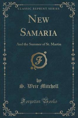 New Samaria: And the Summer of St. Martin (Classic Reprint)