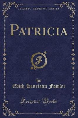 Patricia (Classic Reprint)