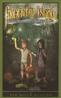 FingerTip Island III: The Vincenzos' Missing Sister