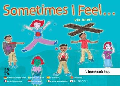 Sometimes I Feel ...