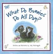 What Do Bunnies Do All Day?