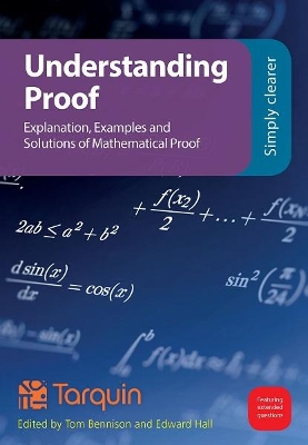 Understanding Proof: Explanation, Examples and Solutions in Mathematical Proof