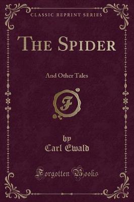 The Spider: And Other Tales (Classic Reprint)