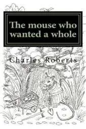 The mouse who wanted a whole