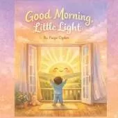 Good Morning, Little Light!