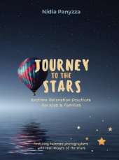 Journey to The Stars: Bedtime Relaxation Practices For Kids & Families