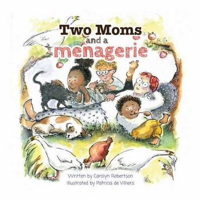 Two Moms and a Menagerie