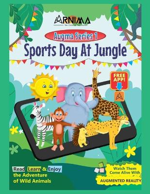 Sports Day at Jungle: Augmented Reality Based Kids Story Book
