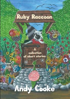 Ruby Raccoon: Collection of Short Stories