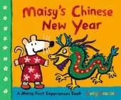 Maisy's Chinese New Year: The perfect gift to celebrate the Year of the Fire Horse for children age 2–5