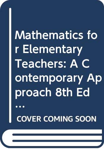 Mathematics for Elementary Teachers: A Contemporary Approach