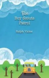 The Boy Scouts Patrol