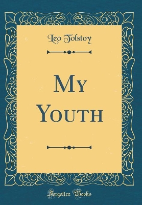 My Youth (Classic Reprint)