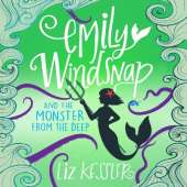 Emily Windsnap and the Monster from the Deep: Book 2