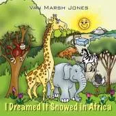 I Dreamed It Snowed in Africa