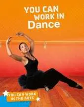 You Can Work in Dance