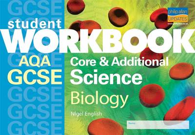 GCSE AQA Core and Additional Science: Biology