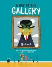 A Day at the Gallery: An arty animal search book jam-packed with facts