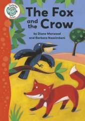 Tadpoles Tales: Aesop's Fables: The Fox and the Crow