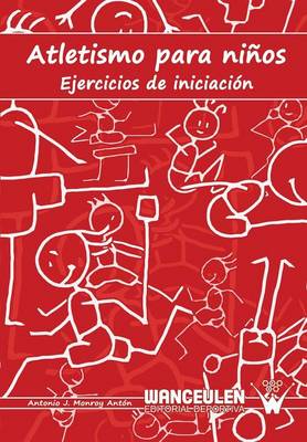 Atletismo Para Ninos: Ejercicios de Iniciacion
