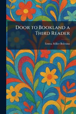 Door to Bookland a Third Reader