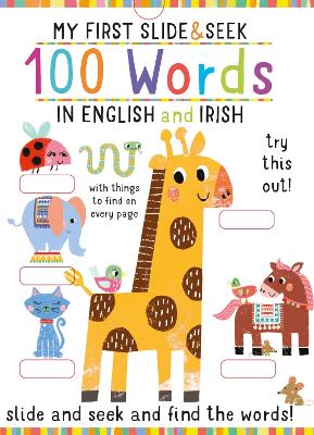 My First Slide and Seek: 100 Words in English and Irish