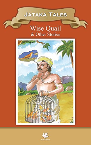 Wise Quail & Other Stories: Jatakas Tales