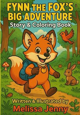 Fynn's Big Adventure: Written & illustrated by Melissa Jenny