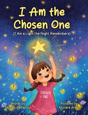 I Am the Chosen One: I Am a Light the Night Remembers