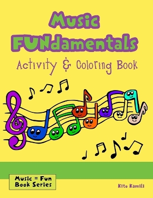Music FUNdamentals: Activity & Coloring Book