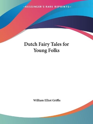 Dutch Fairy Tales for Young Folks (1918)