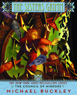 The Sisters Grimm: The Council of Mirrors
