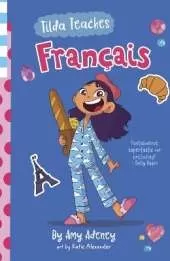 Tilda Teaches Francais (that's French!)