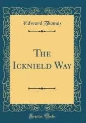 The Icknield Way (Classic Reprint)