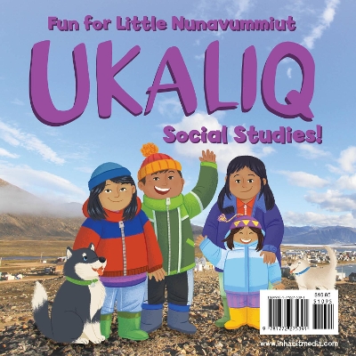 Ukaliq: Social Studies!: Fun for Little Nunavummiut