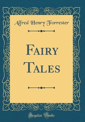 Fairy Tales (Classic Reprint)